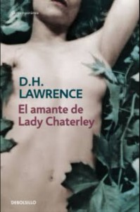 El amante de lady Chaterley en su edición en español de la editorial Debolsillo, disponible en todas las librerías. Foto: Random House Mondadori.